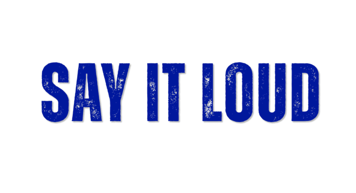 Say It Loud